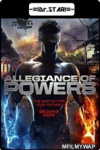 Allegiance of Powers (2016) UNCUT Hindi Dubbed Movie