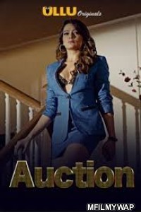 Auction (2019) UNRATED Hindi Season 1 Complete Show