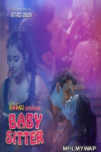 Babysitter (2020) UNRATED Hindi Kooku Short Film