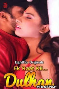 Ek Raat Kii Dulhan (2020) UNRATED EightShots Bengali Short Film