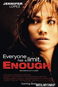 Enough (2002) Hindi Dubbed Movie