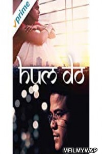 Hum Do (2018) Marathi Movie