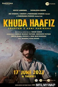 Khuda Haafiz Chapter 2 Agni Pariksha (2022) Bollywood Hindi Movie