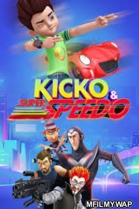 Kicko and Super Speedo (2020) Hindi Dubbed Season 1 Complete Show