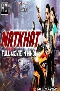 NATKHAT (Aakatayi) (2018) Hindi Dubbed Movie