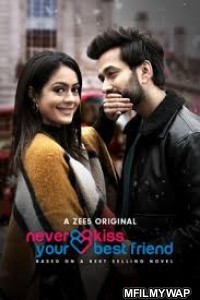 Never Kiss Your Best Friend (2020) Hindi Season 1 Complete Show