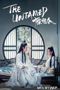 The Untamed (2019) Hindi Dubbed Season 1 Complete Show