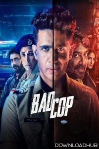 Bad Cop (2024) S01 (EP01 To EP02) Hindi Web Series