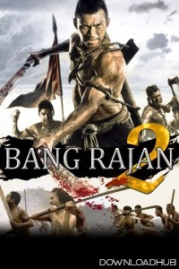 Bang Rajan 2 (2011) ORG Hindi Dubbed Movie