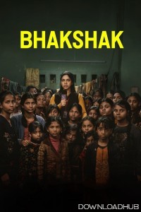 Bhakshak (2024) Hindi Movie