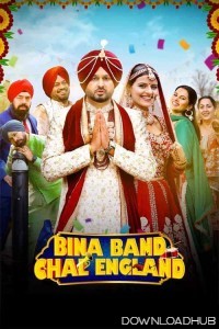 Bina Band Chal England (2023) Punjabi Movie