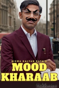 Biswa Kalyan Rath Mood Kharaab (2023) Hindi Full Movie