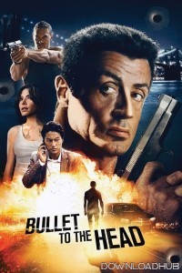 Bullet To The Head (2012) ORG Hindi Dubbed Movie