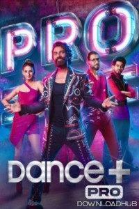 Dance Plus Pro (2024) Hindi Season 1 Episode-25