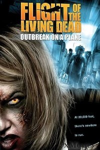 Flight of The Living Dead (2007) UNRATED Hindi Dubbed Movie