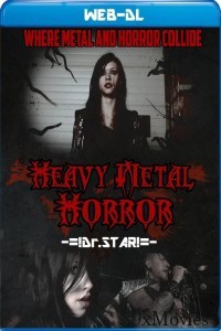 Heavy Metal Horror (2014) Hindi Dubbed Movies