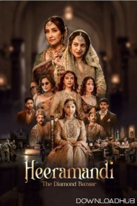 Heeramandi The Diamond Bazaar (2024) Season 1 Hindi Web Series