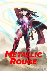 Metallic Rouge (2024) Season 1 (EP04) Hindi Dubbed Series