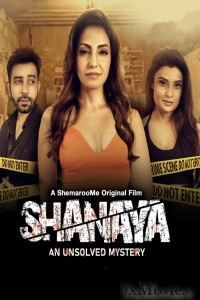 Shanaya An Unsolved Mystery (2023) Hindi Movie