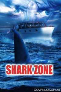 Shark Zone (2003) ORG Hindi Dubbed Movie