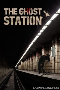 The Ghost Station (2022) ORG Hindi Dubbed Movie