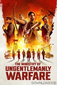 The Ministry of Ungentlemanly Warfare (2024) HQ Hindi Dubbed Movie