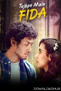 Tujhpe Main Fida (2024) Season 1 Hindi Web Series