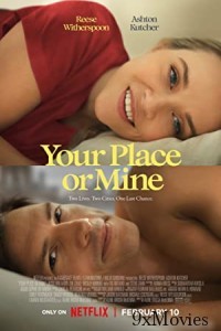 Your Place or Mine (2023) Hindi Dubbed Movie